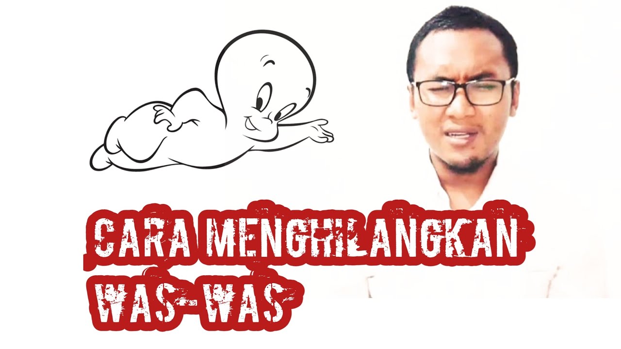 CARA MENGOBATI WAS-WAS #WasWas #CaraMenghilangkanWasWas