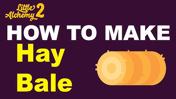How to Make Hay Bale in Little Alchemy 2? | Step by Step Guide!