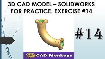 3D CAD MODEL - SOLIDWORKS FOR PRACTICE. EXERCISE #14