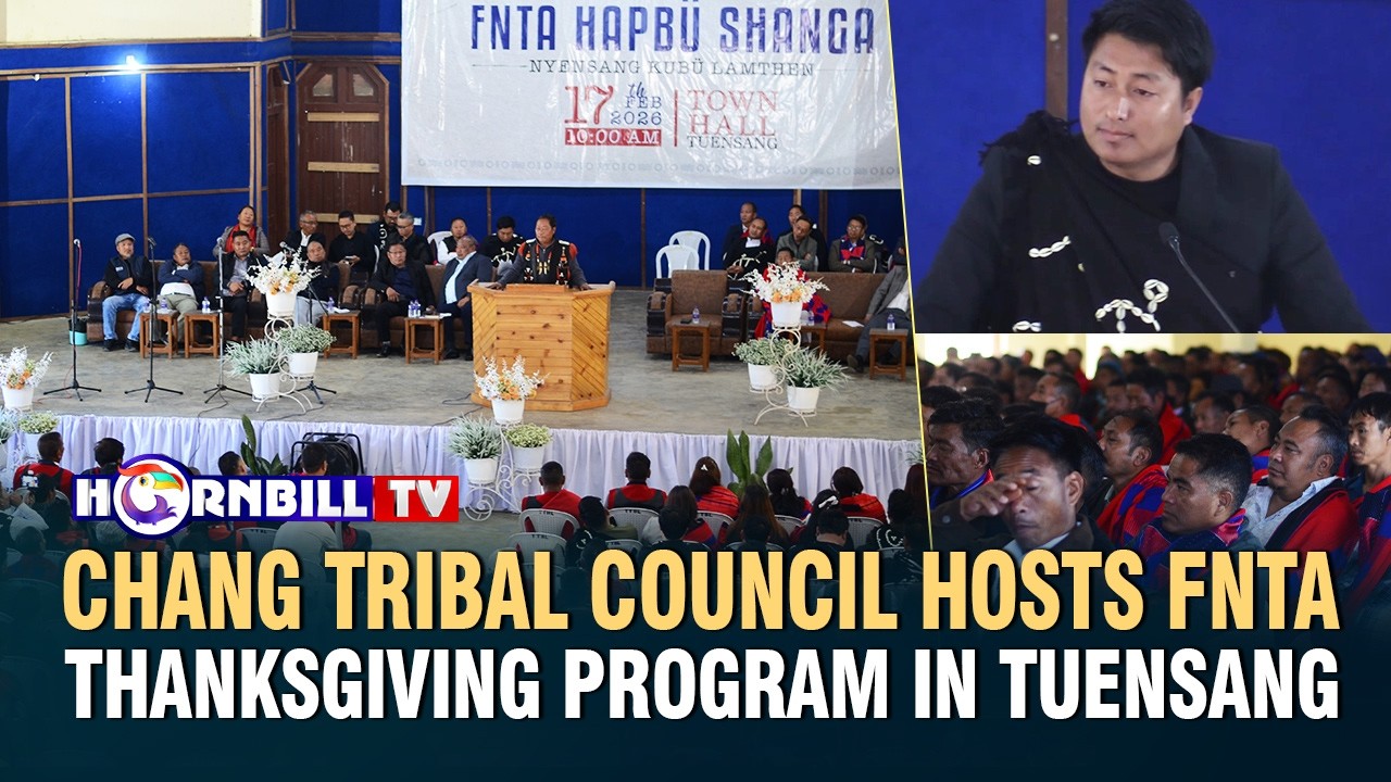 CHANG TRIBAL COUNCIL HOSTS FNTA THANKSGIVING PROGRAM IN TUENSANG