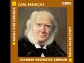 chamber orchestra kremlin carl reinecke serenade in g minor for string orchestra op 242