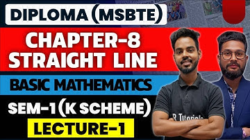 Diploma Sem-1 | Chapter 8 | Straight Line | Basic Mathematics | K-Scheme | Lecture 1 |