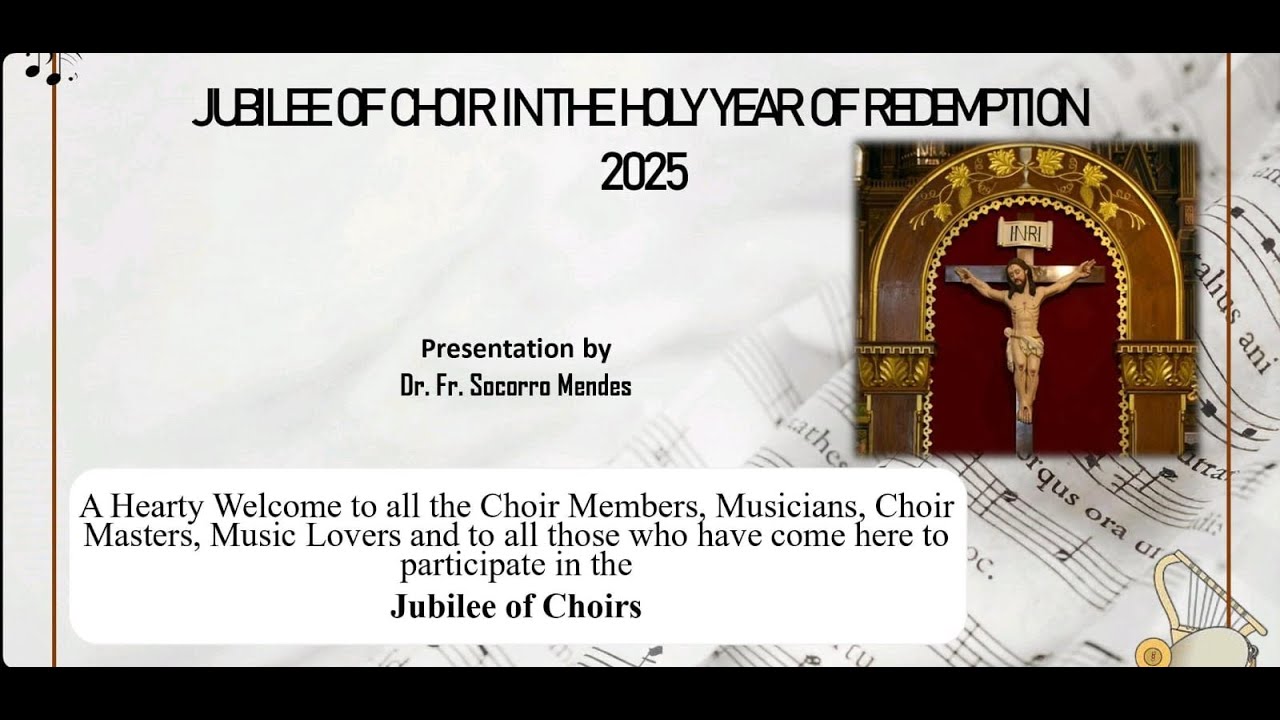 Jubilee of the Choir ~ In the Holy year of the Redemption Jubilee 2025 ...