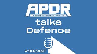 Asia Pacific Defence Reporter  - Episode 137