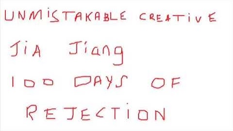 Jia jiang 100 days of Rejection