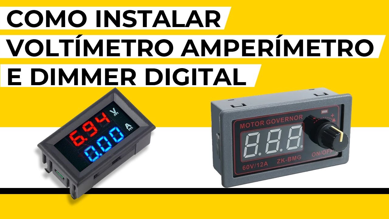 COMO INSTALAR VOLTIMETRO AMPERIMETRO E DIMMER DIGITAL | Manual de ...