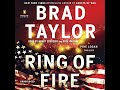 Ring of Fire: A Pike Logan Thriller by Brad Taylor | Full Audiobook