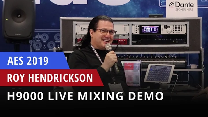 H9000 Mixing Tips & Tricks with Roy Hendrickson: A...