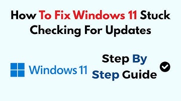 How To Fix Windows 11 Stuck Checking For Updates