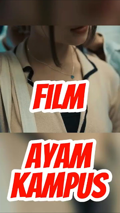 FILM AYAM KAMPUS? #shorts #film