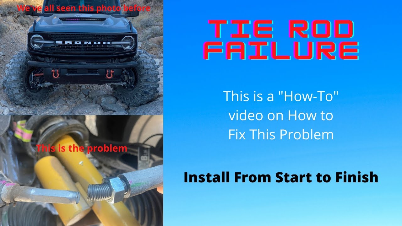 New Ford Bronco Problems Tie Rod Failure Fix How to Install