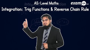 Integration: Introduction (Trig Functions & Reverse Chain Rule) - Part 2 | A-Level Maths