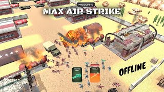 Max Air Strike - Offline Gameplay (Android) screenshot 4