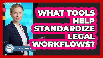 What Tools Help Standardize Legal Workflows?