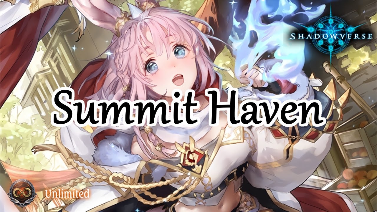 Shadowverse - Summit Havencraft (Unlimited) | No Commentary