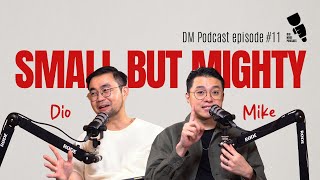 Beautiful Small But Mighty - EPISODE 11 | Dio & Mike Podcast Care Tips