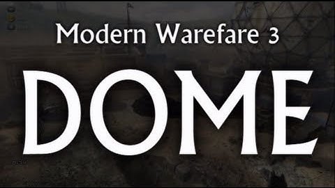 Dome - MW3 Map Review #1