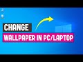 How to Change Wallpaper in Laptop or PC