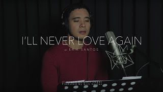 Video thumbnail of "I'll Never Love Again - Lady Gaga "A Star is Born" - Erik Santos (cover)"