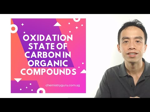 वीडियो: आप कार्बनिक यौगिकों में कार्बन की ऑक्सीकरण अवस्था का निर्धारण कैसे करते हैं?