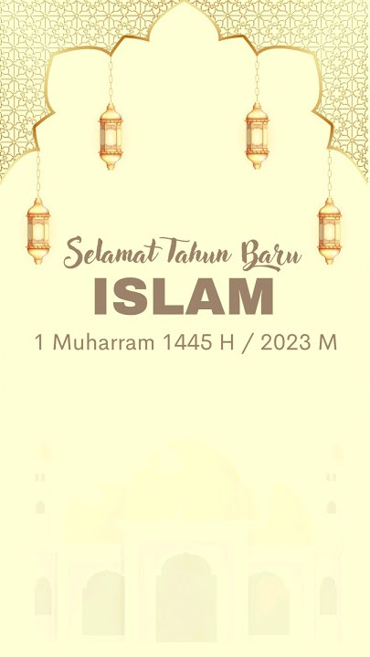 Ucapan Selamat Tahun Baru Islam 1445 H / 2023 M #shorts #ytshorts #tahunbaruislam