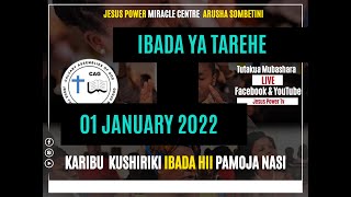 IBADA YA TAREHE MOJA JANUARY 2022