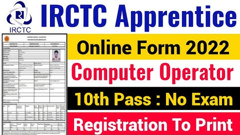 IRCTC Railway Apprentice Online Form 2022 Kaise Bhare | How To Fill IRCTC Railway Apprentice form