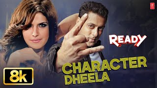Character Dheela Ready 8K Video Song Salman Khan, Zareen Khan T-Series