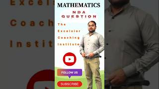#The Excelsior Coaching #nda #education #upsc #upscexam #maths #ndamaths