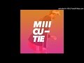 Miii - Cutie