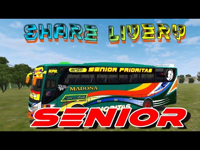 LIVERY MADONA SENIOR jbhd || bussid V3.7 class=