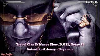 Trebol Clan Ft Ñengo Flow, D.OZi, Gotay El Autentiko & Jenay - Bayamon