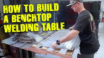 How to Build a Benchtop Welding Table | Step-by-Step Guide