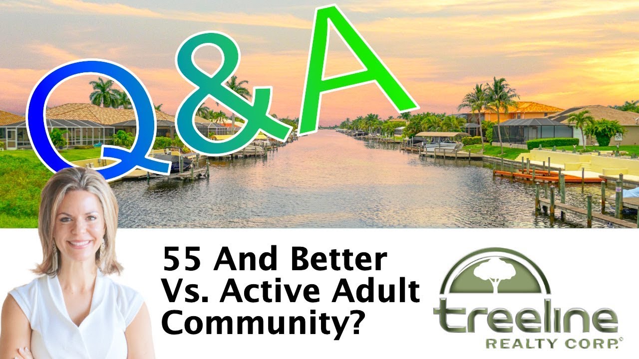 Q&A In Fort Myers - 55 and better vs active adult community