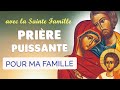 🙏 Puissante Prière à la SAINTE FAMILLE 🙏 Protection Famille Foyer