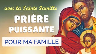 🙏 Puissante Prière à la SAINTE FAMILLE 🙏 Protection Famille Foyer