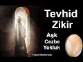 Tevhid ile huzur bulanlar iin  ak ile la ilahe illallah zikri defli