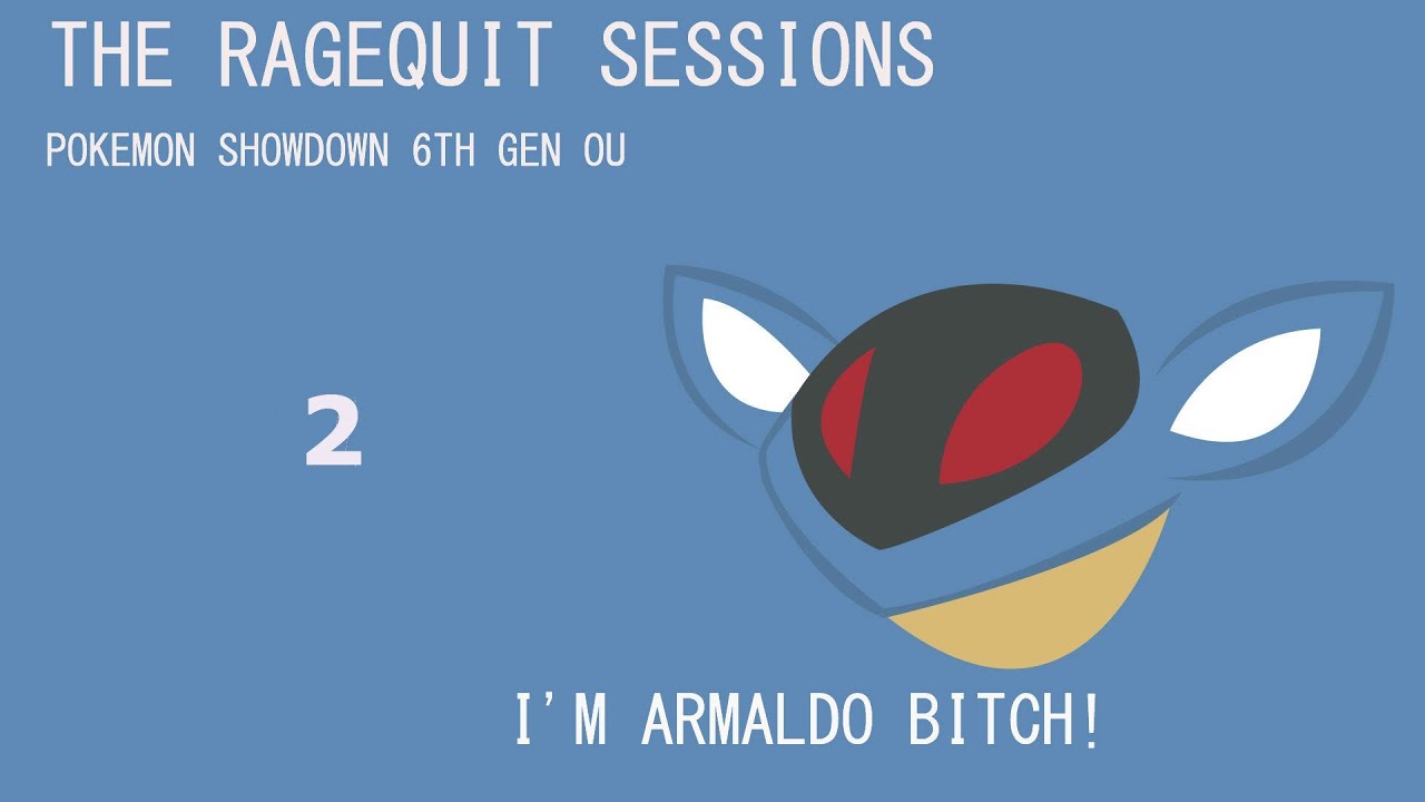 Pokemon Showdown 6th Gen OU [The Ragequit sessions P2] - Dem Forfeits Doe