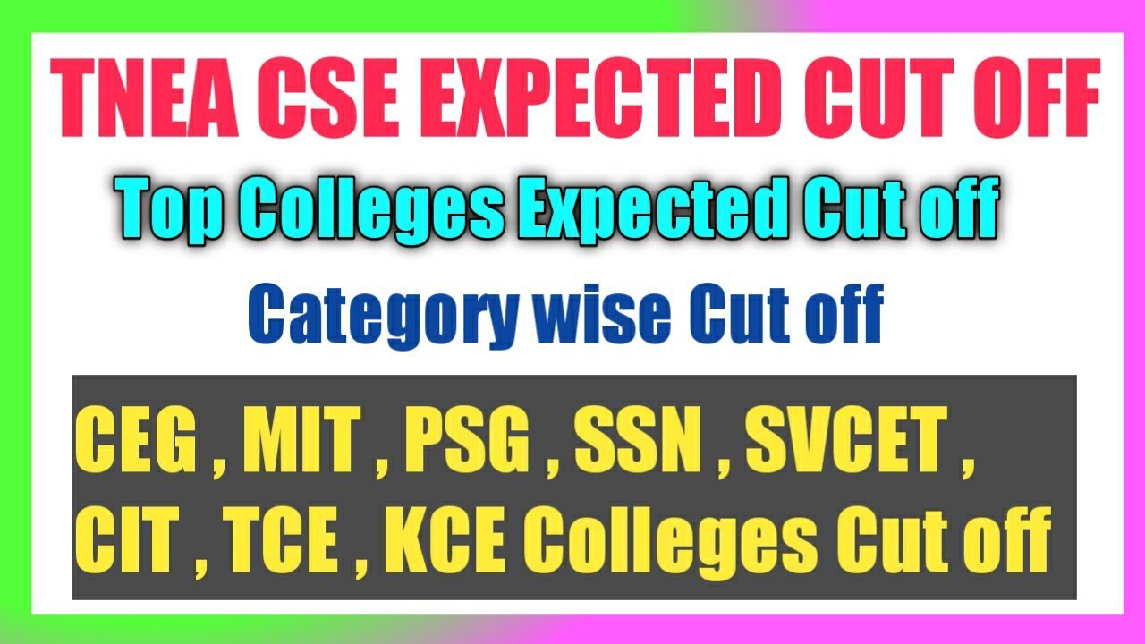 TNEA CSE Expected Cut off 2021 Top Colleges Cut off Category wise