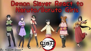 Demon Slayer React to Naruto/Boruto Girls || KNY || Naruto Shippuden || • Izumi Sensei •