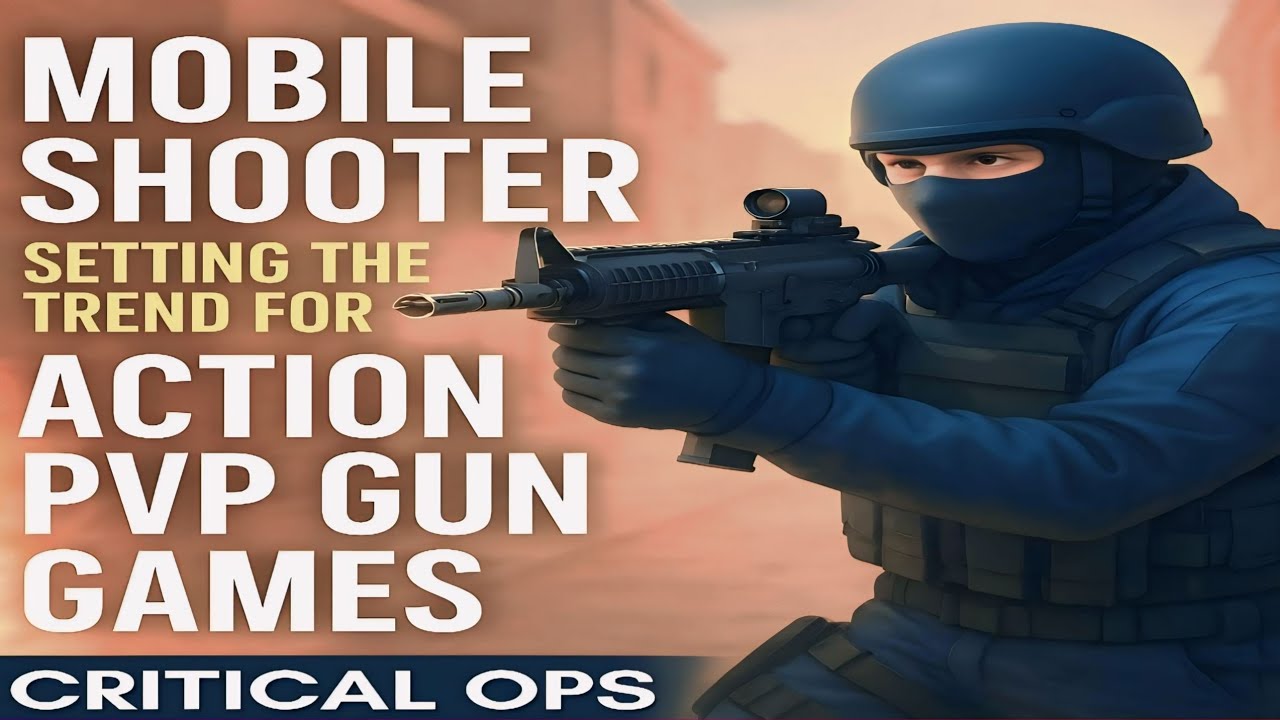 Mobile shooter setting the trend for action PVP gun games | Critical Ops : multiplayer fps