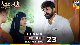 Ilzam E Ishq Episode 23 l Teaser l Ilzam E Ishq Episode 23 Promo l Review l DraMee