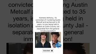 🚨 Why Did They Just Move Karmelo Anthony To Isolation?! 🤫 #KarmeloAnthony #AustinMetcalf