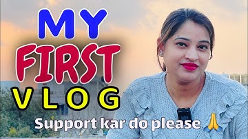 My First Vlog ll First Vlog 2022 ll Dippi ki Dilli ll Hindi