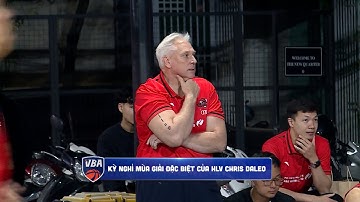 Kỳ nghỉ mùa giải đặc biệt của HLV Chris Daleo | VBA Action