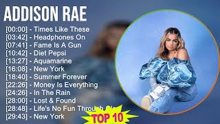 Addison Rae 2025 MIX Playlist - Times Like These, Headphones On, Fame Is A Gun, Diet Pepsi