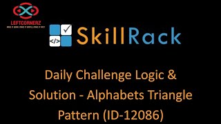 skillrack daily challenge logic and solution - alphabets triangle pattern(20-01-2021) [id -12086]