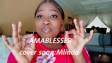 cover song: Amablesser-Mlindo