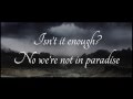 Within Temptation ft. Tarja - Paradise (What About Us?) [Lyrics on screen]