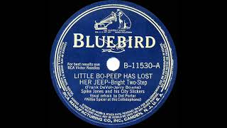 1942 Spike Jones - Little Bo-Peep Has Lost Her Jeep (Del Porter, vocal)